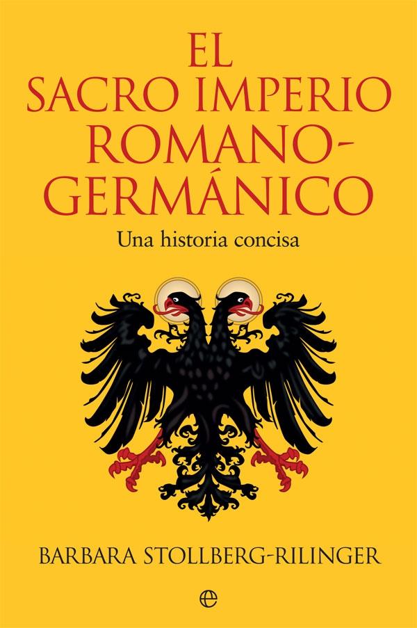 El Sacro Imperio Romano-Germánico. 