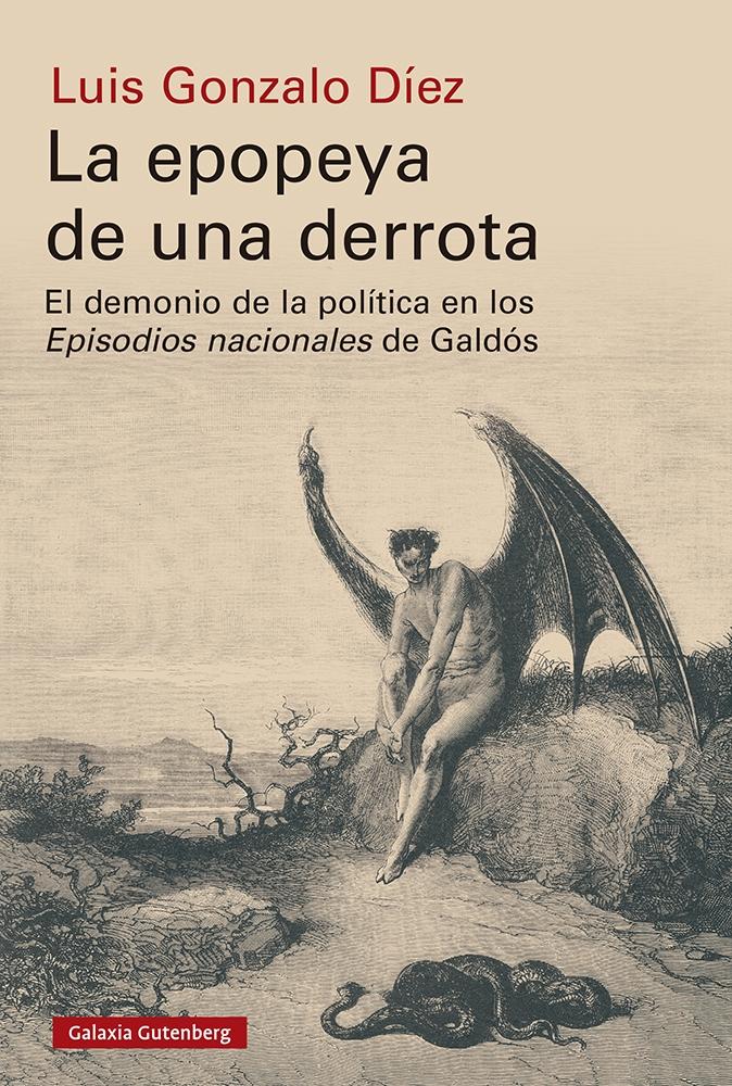 La epopeya de una derrota "El demonio de la política en los Episodios Nacionales de Galdós". 