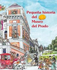 Pequeña Historia del Museo del Prado. 