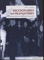 Diccionario del Franquismo "Protagonistas y Cómplices (1936-1978)". 
