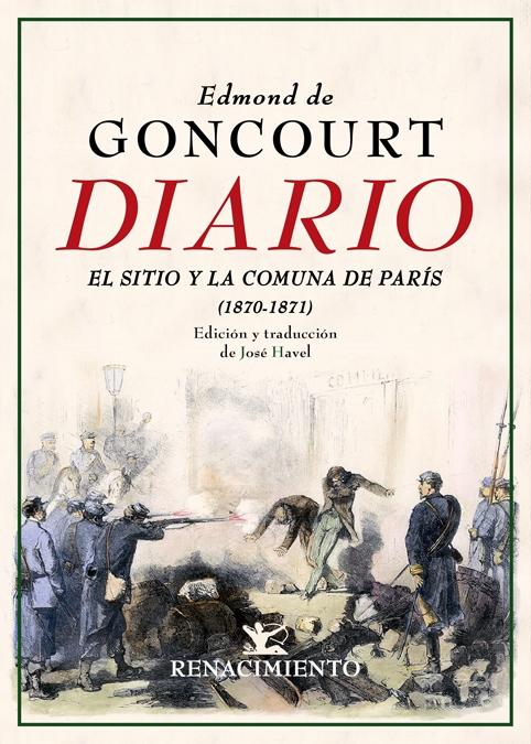 Diario. Memorias de la vida literaria (1870-1871) "El Sitio y la Comuna de París". 