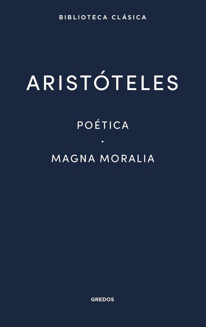 Poética | Magna moralia. 