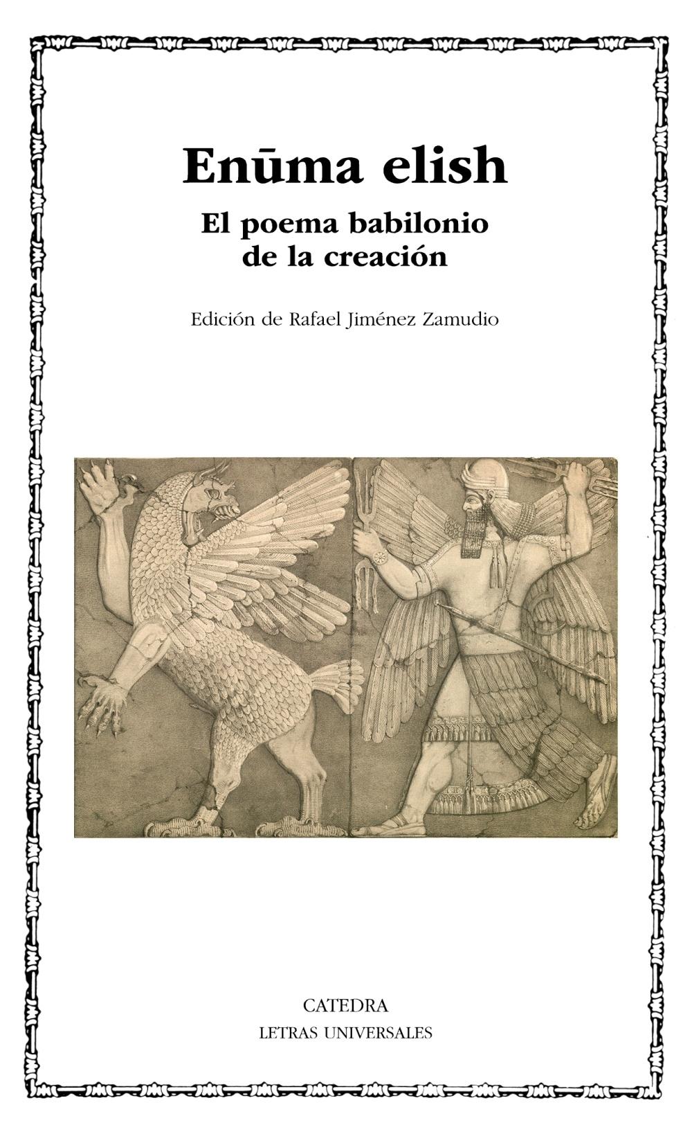 Enuma elish "El poema babilonio de la creación". 