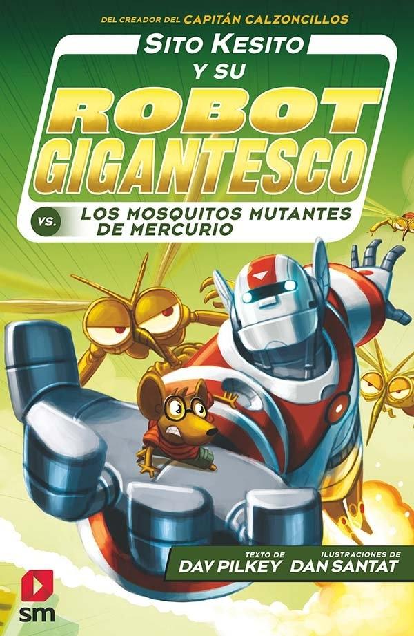 Sito Kesito y su robot gigantesco 2 "Los mosquitos mutantes de Mercurio"