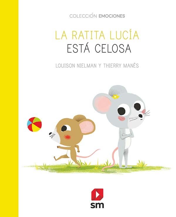 La ratona Lucía está celosa "Colección emociones". 