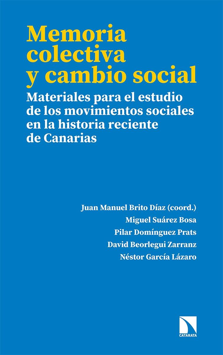 Memoria colectiva y cambio social "Materiales para el estudio de los movimientos sociales en la historia re". 