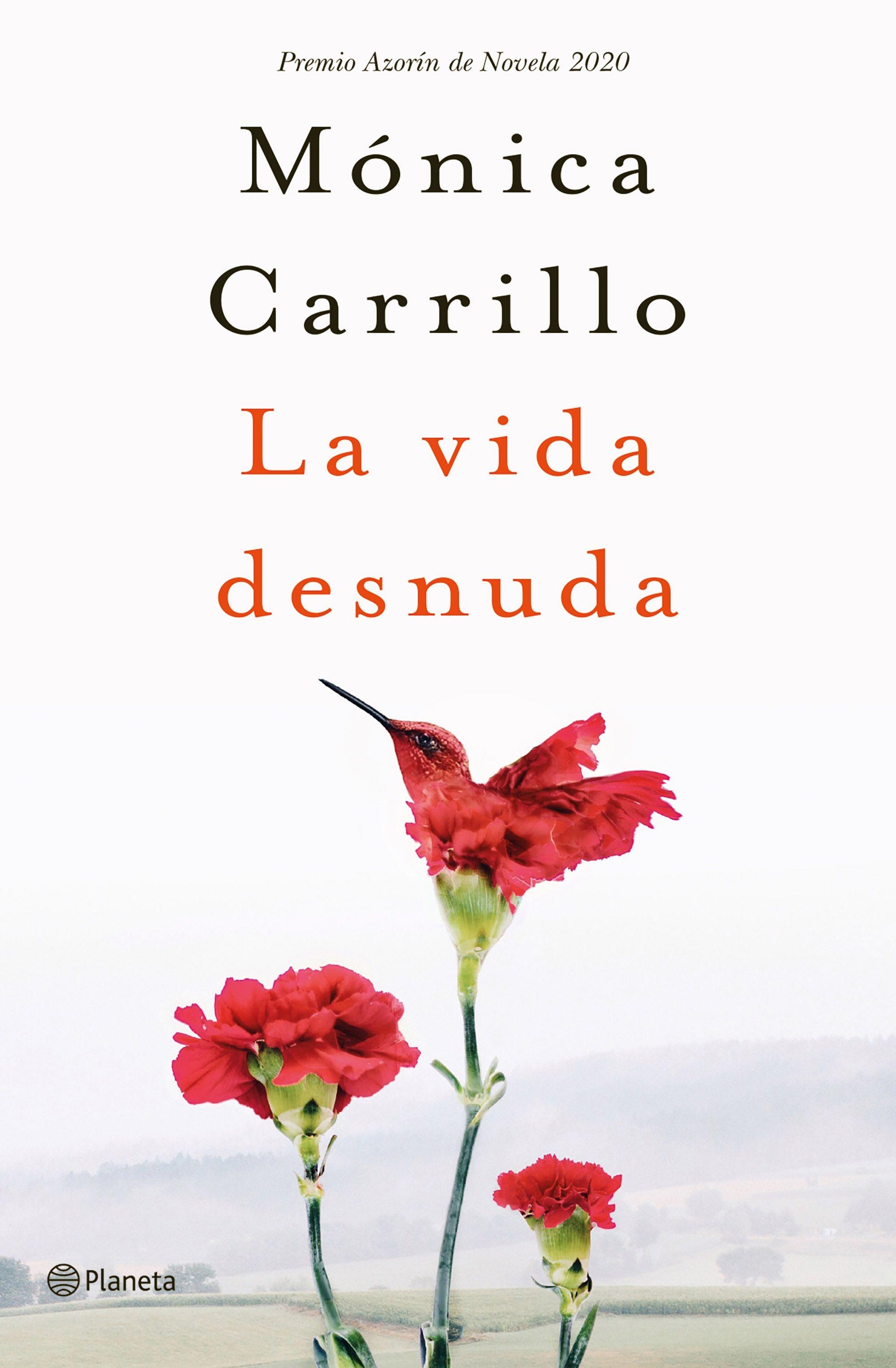La Vida Desnuda "Premio Azorín de Novela 2020". 