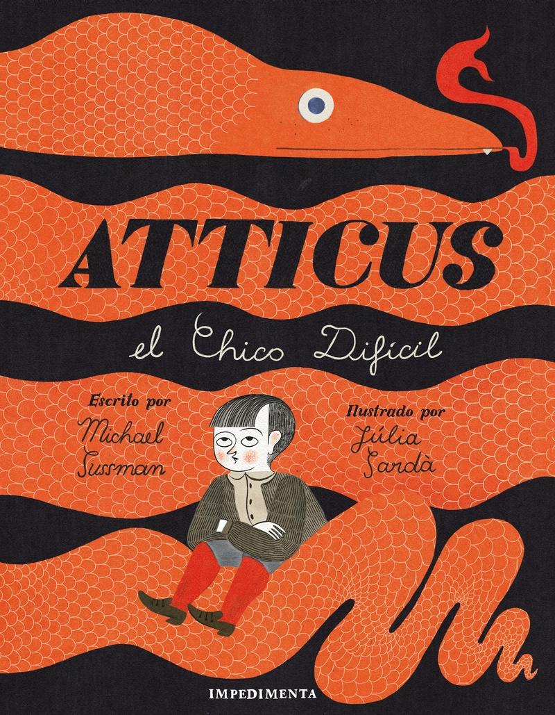 Atticus "El Chico Difícil". 