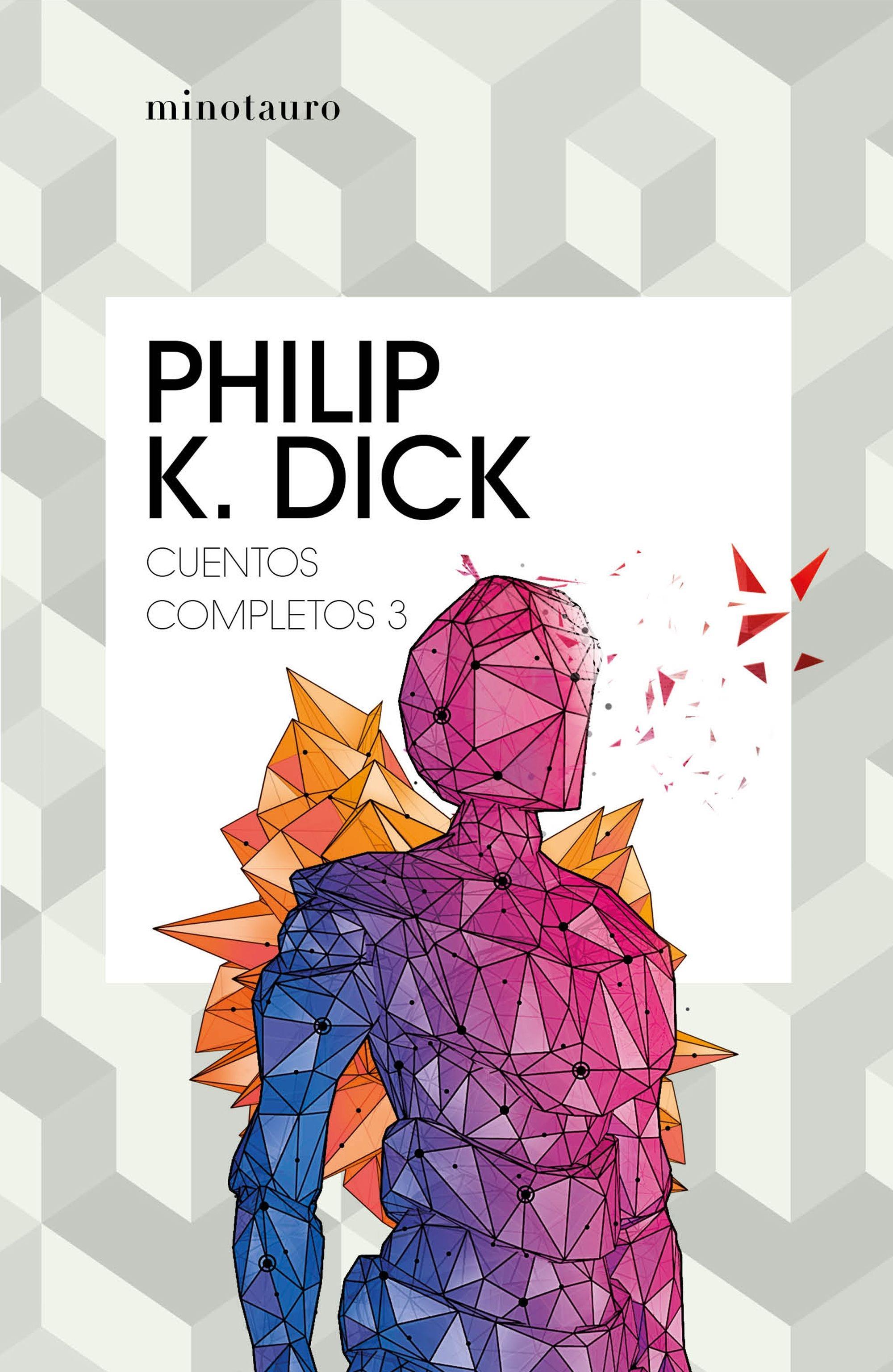 Cuentos Completos III  (Philip K. Dick ). 