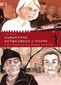 CUADERNOS UCRANIANOS Y RUSOS "Vida y muerte bajo el régimen soviético". 