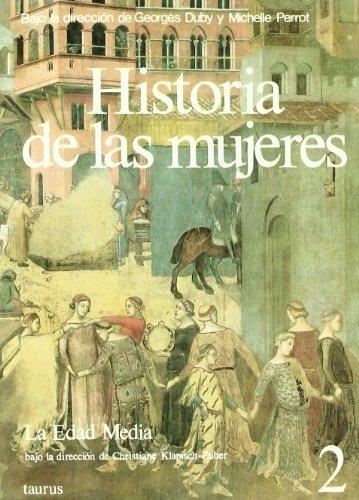 Historia de las Mujeres 2. la Edad Media "Tres Volúmenes Juntos". 