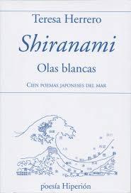 Shiranami, Olas Blancas -Edic. Bilingue "Cien Poemas Japoneses del Mar". 