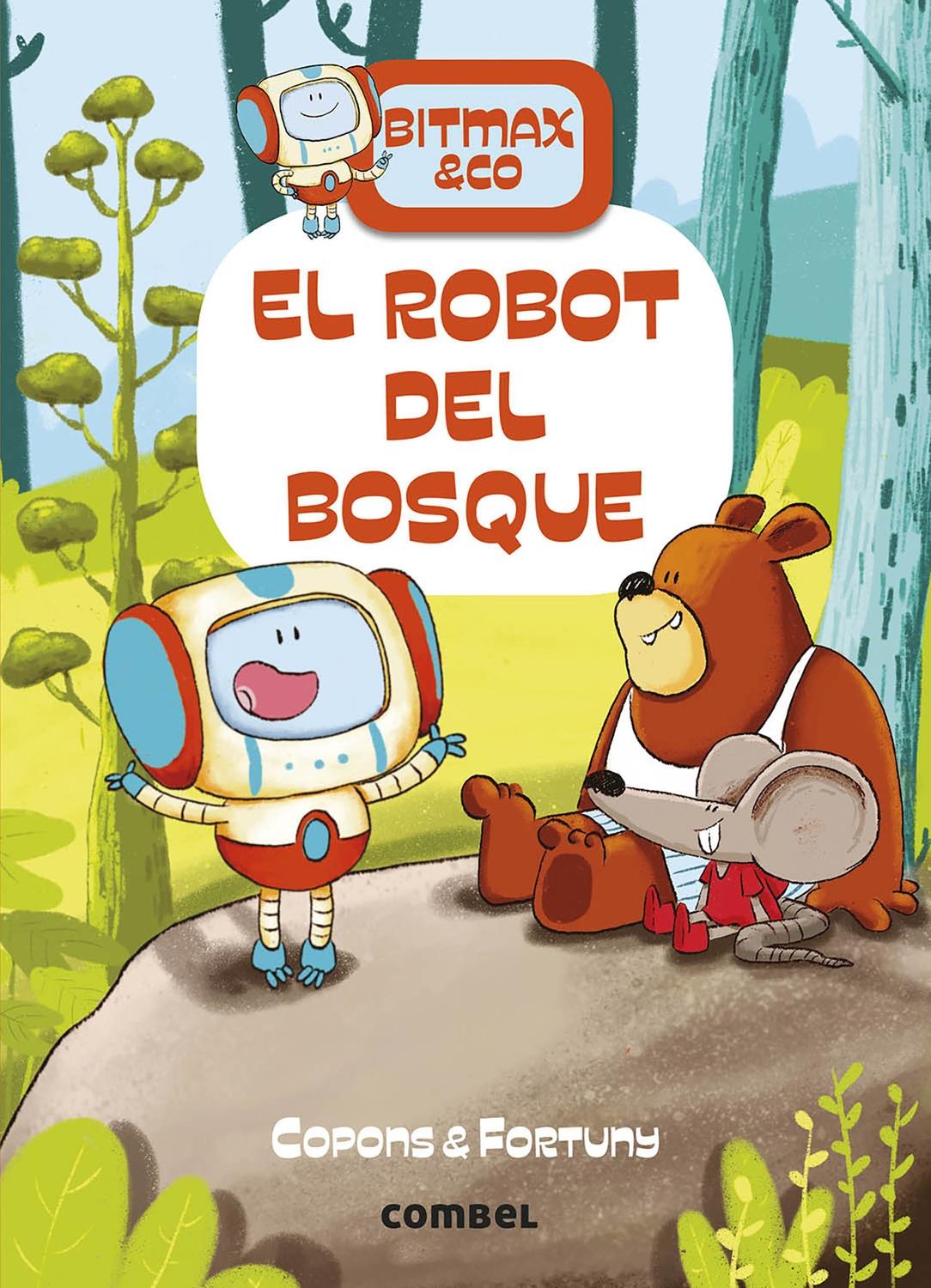 Bitmax&Co 1 "El robot del bosque - MAYÚSCULAS". 
