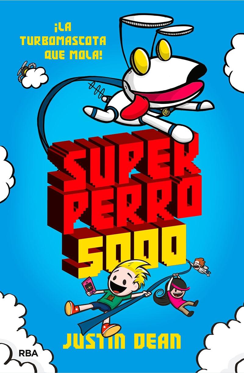 Superperro 5000. 