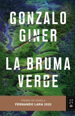 La Bruma Verde "Premio de Novela Fernando Lara 2020"