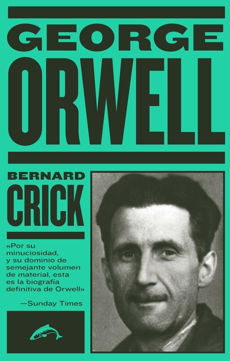 George Orwell "La Biografía". 