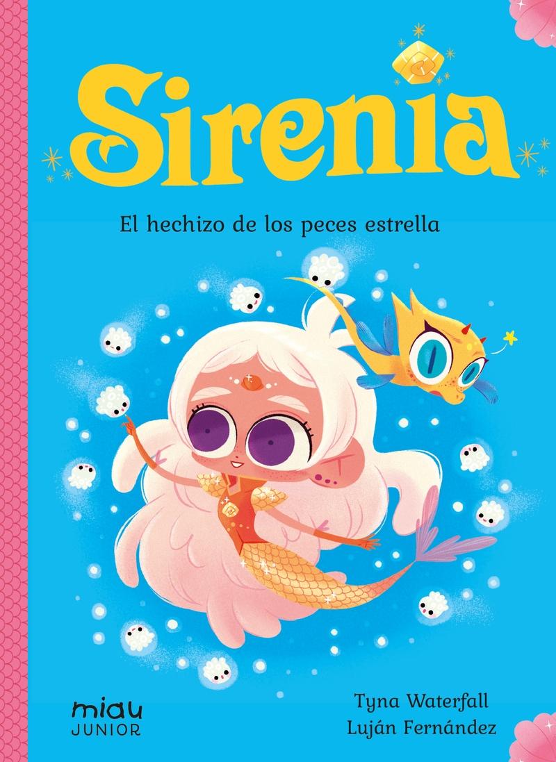 SIRENIA 2 "EL HECHIZO DE LOS PECES ESTRELLA"