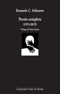 Poesía completa (1993-2019) de Karmelo Iribarren. 