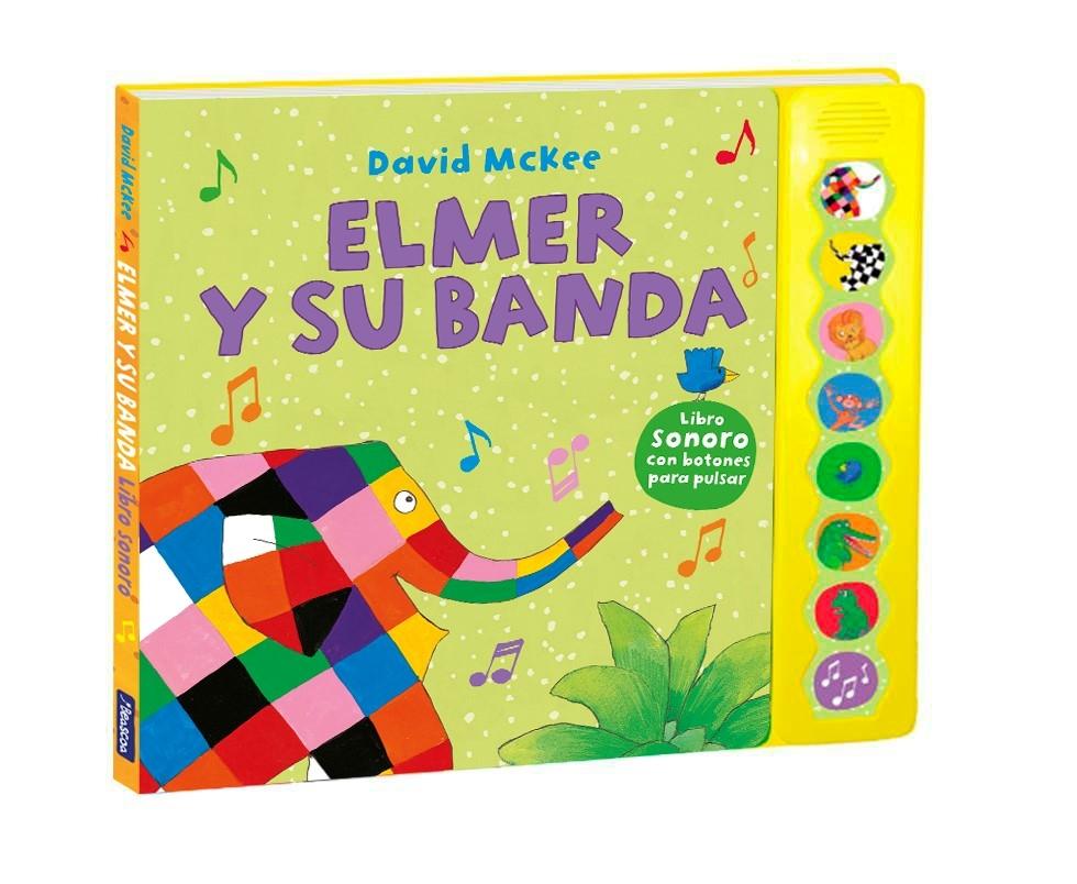 Elmer y su Banda (Libro de Sonidos). 