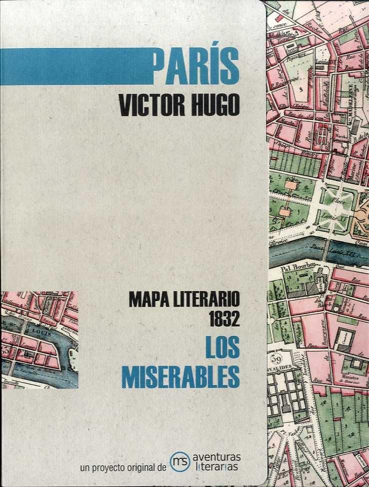 París los Miserables "Mapa Literario 1832". 