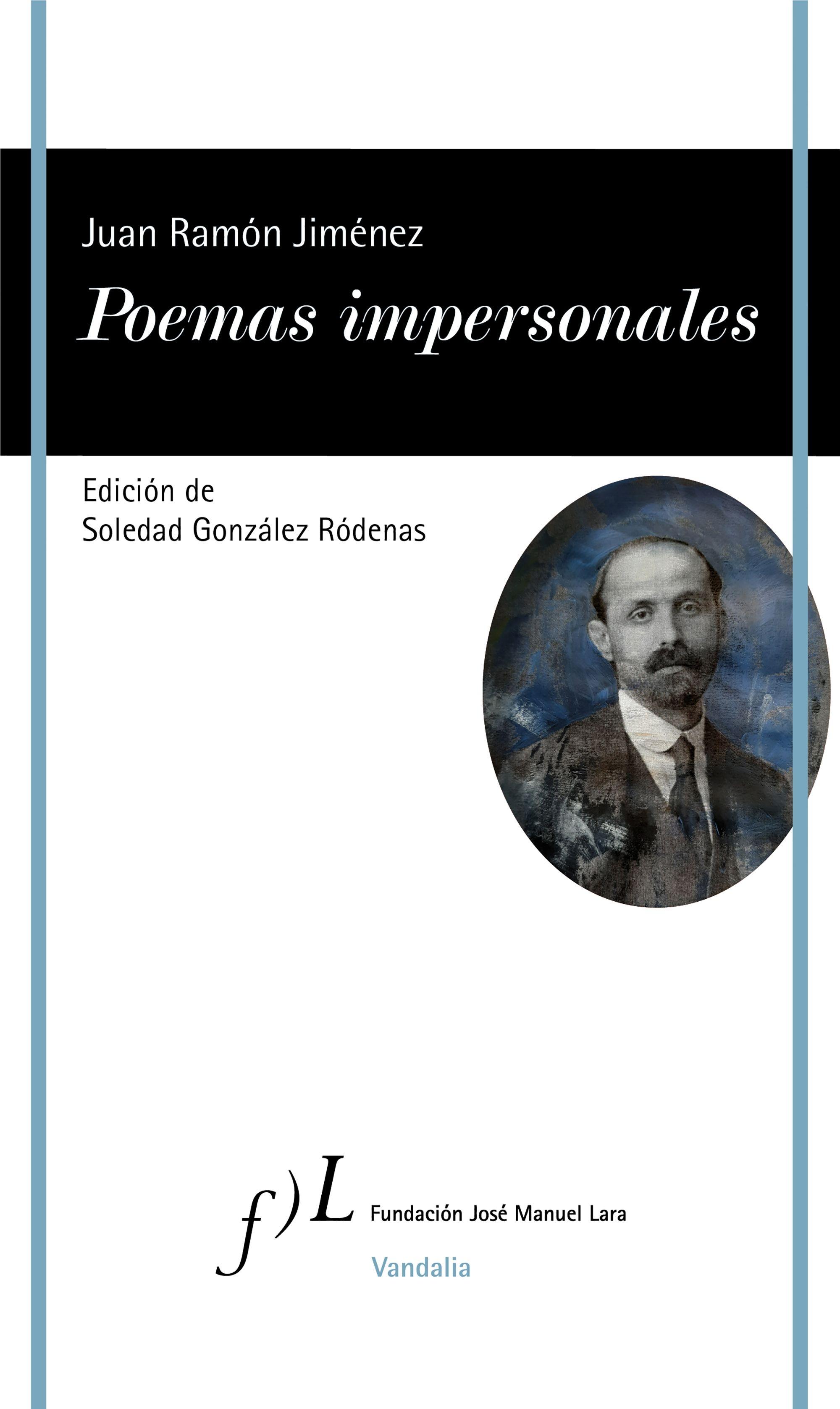 Poemas impersonales "Edición de Soledad González Ródenas". 