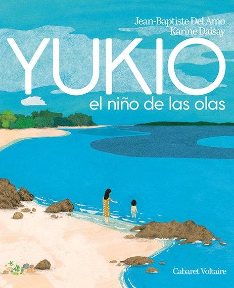 Yukio "El niño de las olas". 