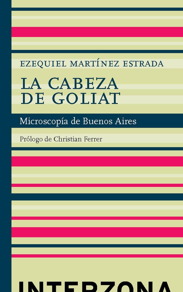 La Cabeza de Goliat "Microscopía de Buenos Aires"