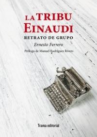 La tribu Einaudi "Retrato de grupo ". 