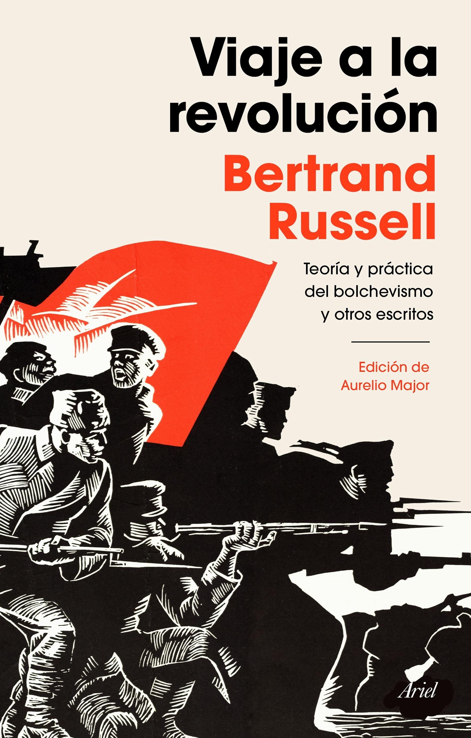 Viaje a la revolución "Práctica y teoría del bolchevismo y otros escritos. Edición de Aurelio M". 
