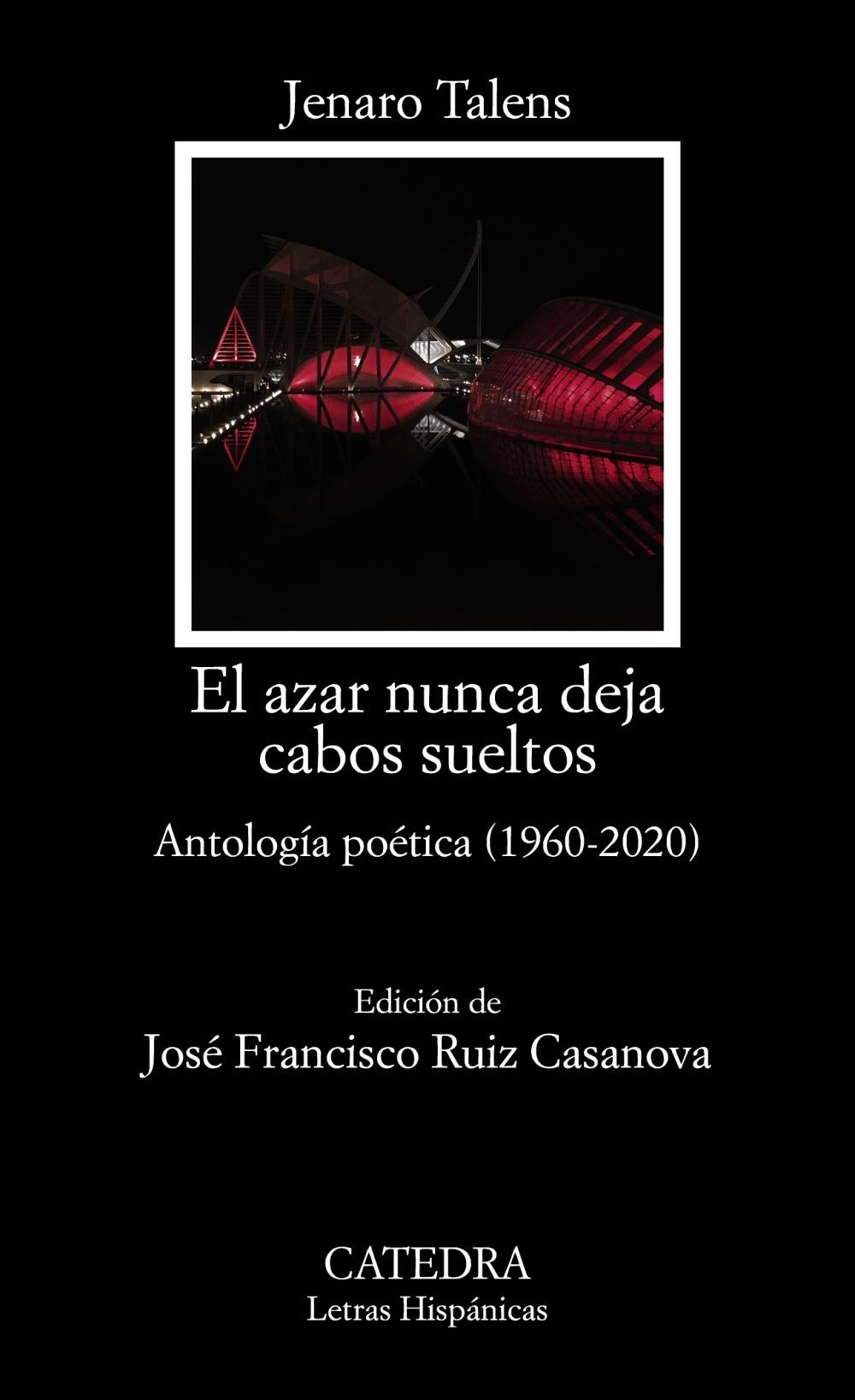 El Azar Nunca Deja Cabos Sueltos "Antologia Poética (1960-2020)". 
