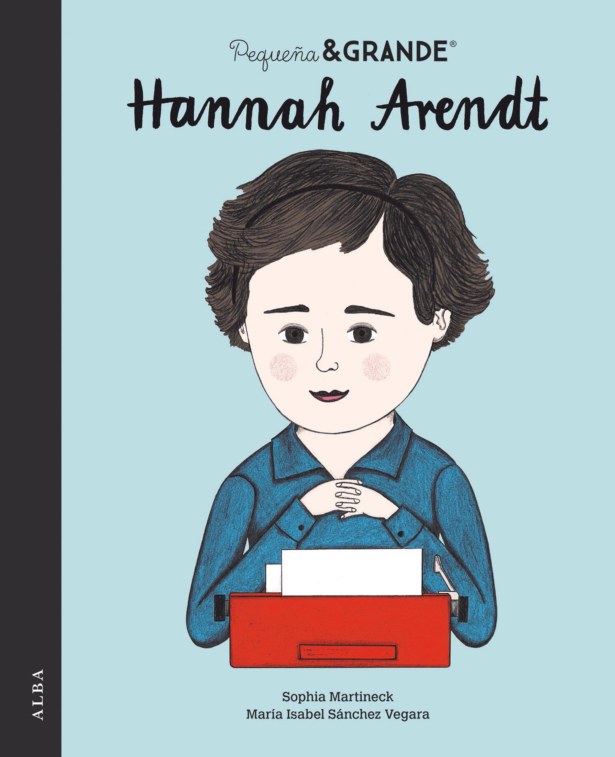 Pequeña & Grande Hannah Arendt. 