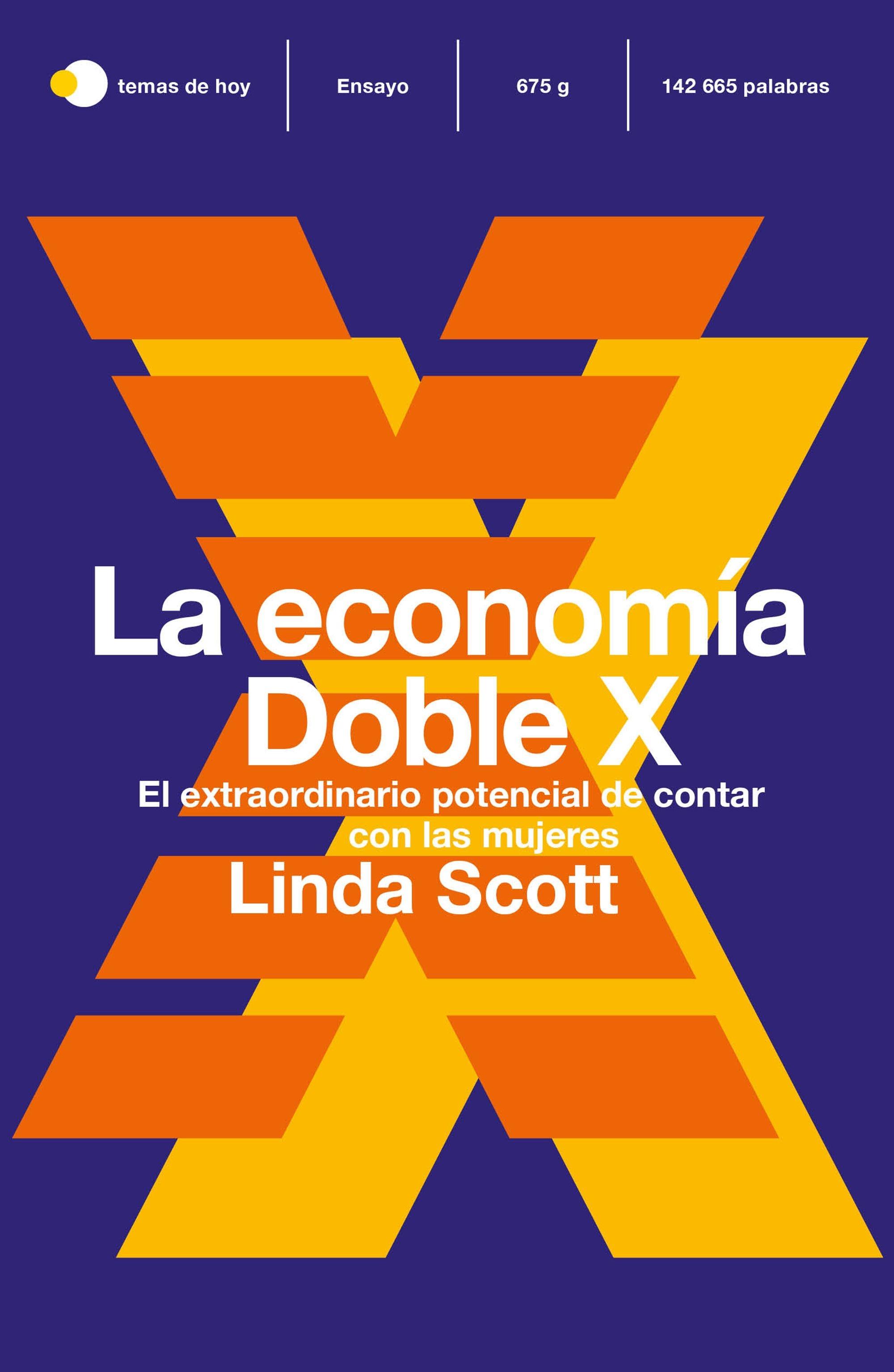 La economía Doble X "El extraordinario potencial de contar con las mujeres". 