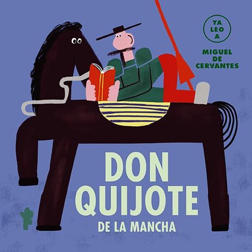 Don Quijote de la Mancha (Ya Leo A). 