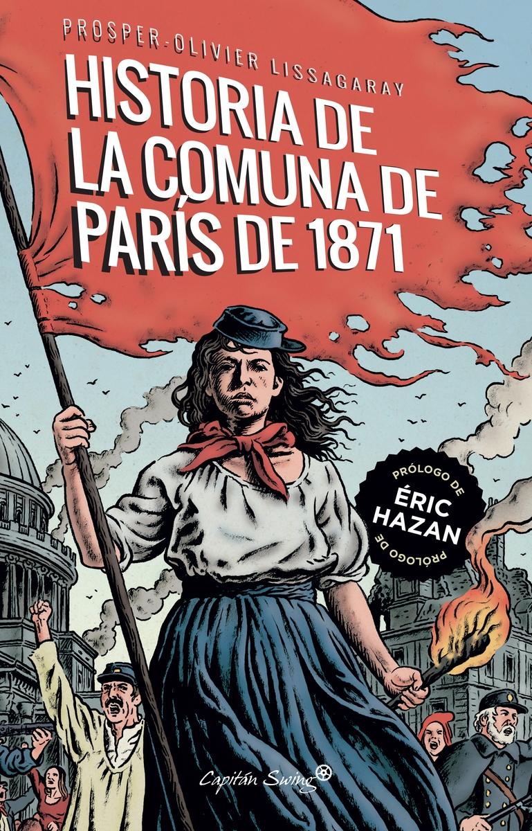 Historia de la Comuna de París de 1871 "1871-2021 | 150 Aniversario de a Comuna de París". 