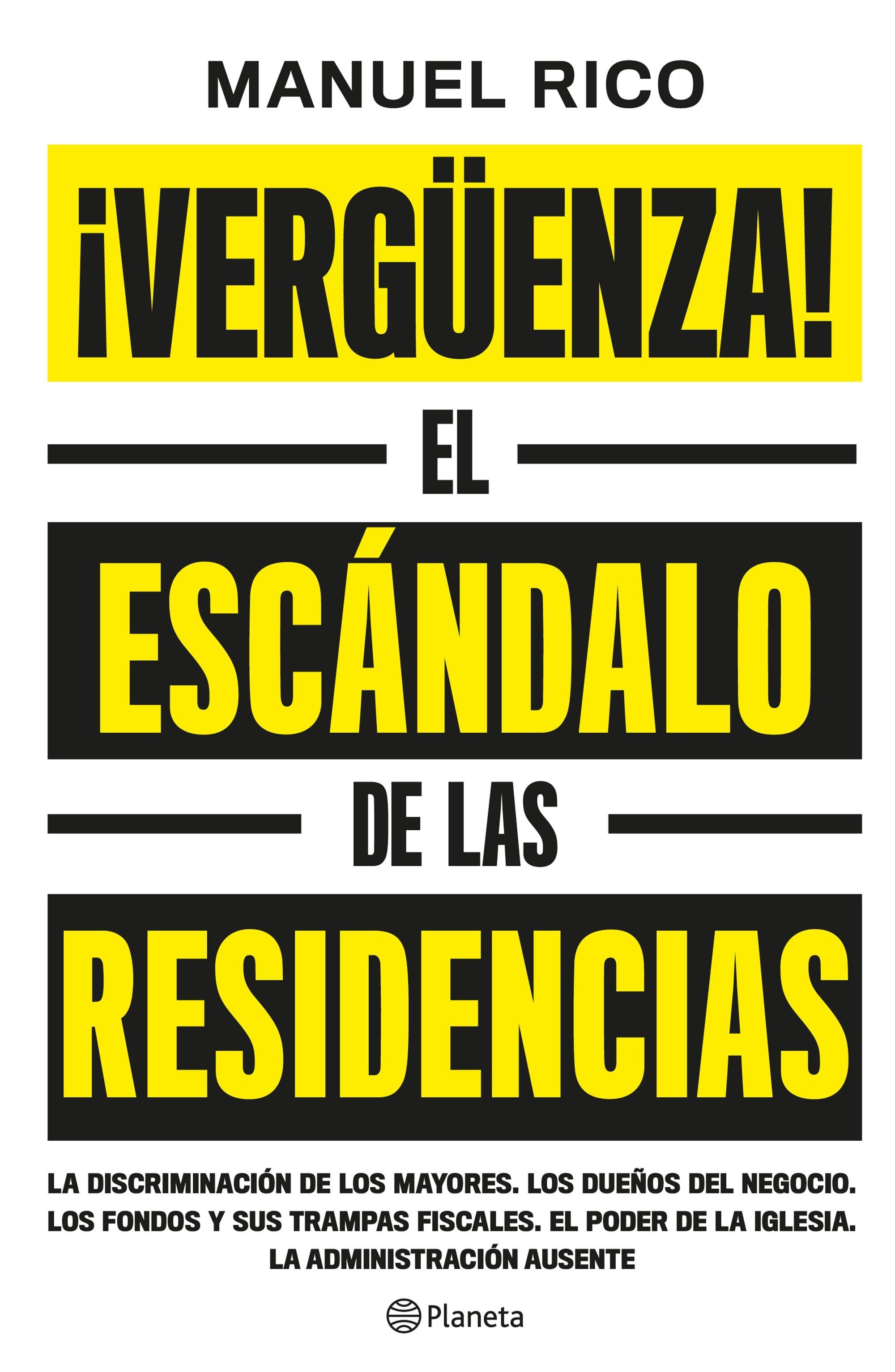 ¡Vergüenza! "El Escándalo de las Residencias". 