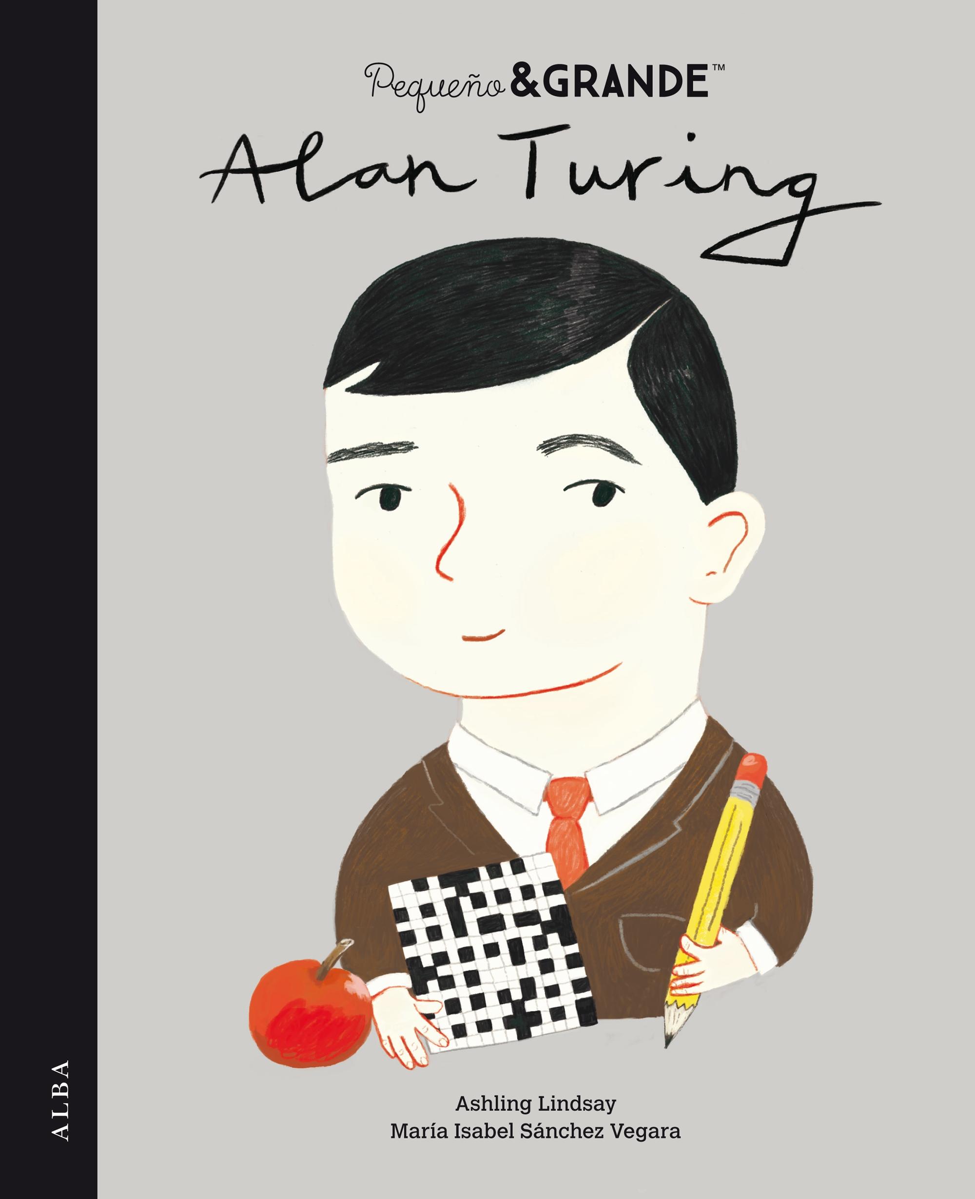  Alan Turing  Pequeño & Grande. 
