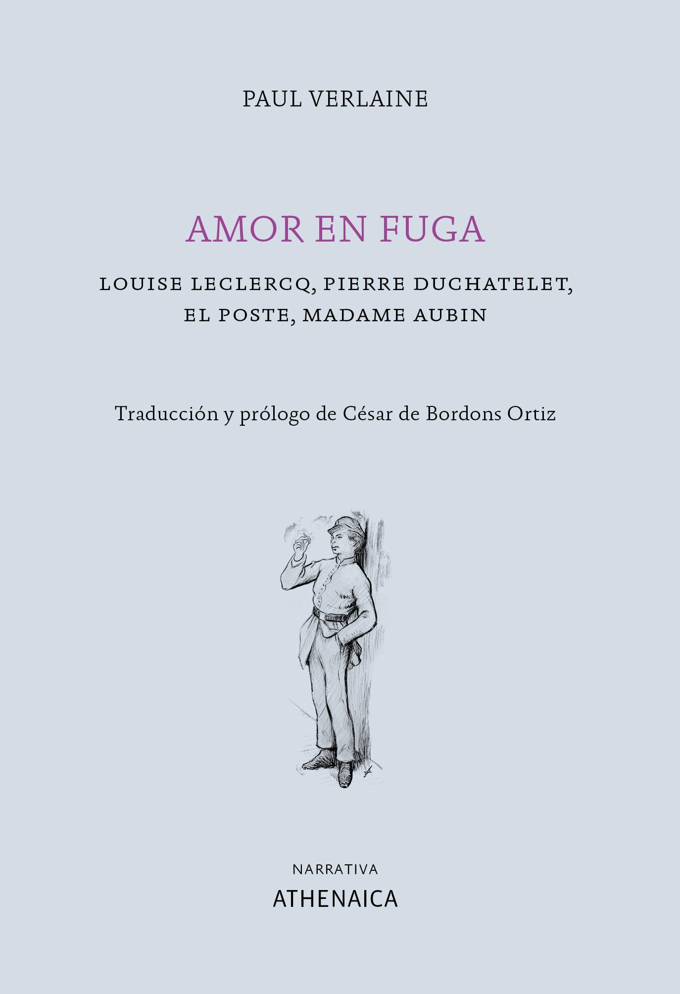 Amor en Fuga "Louise Leclercq, Pierre Duchatelet, el Poste, Madame Aubin". 