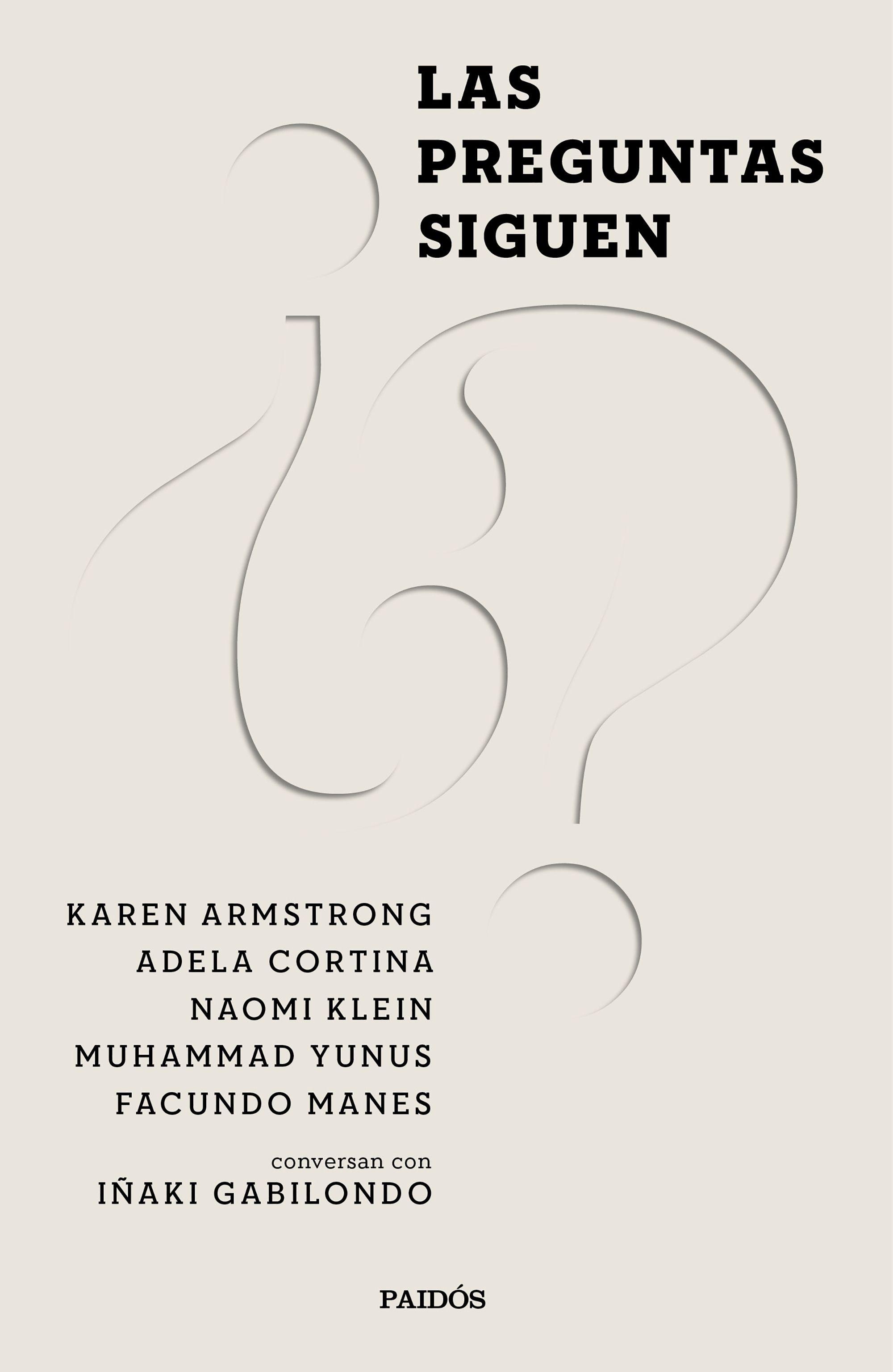 Las preguntas siguen "Naomi Klein, Karen Armstrong, Muhammad Yunus, Adela Cortina y Facundo Ma". 