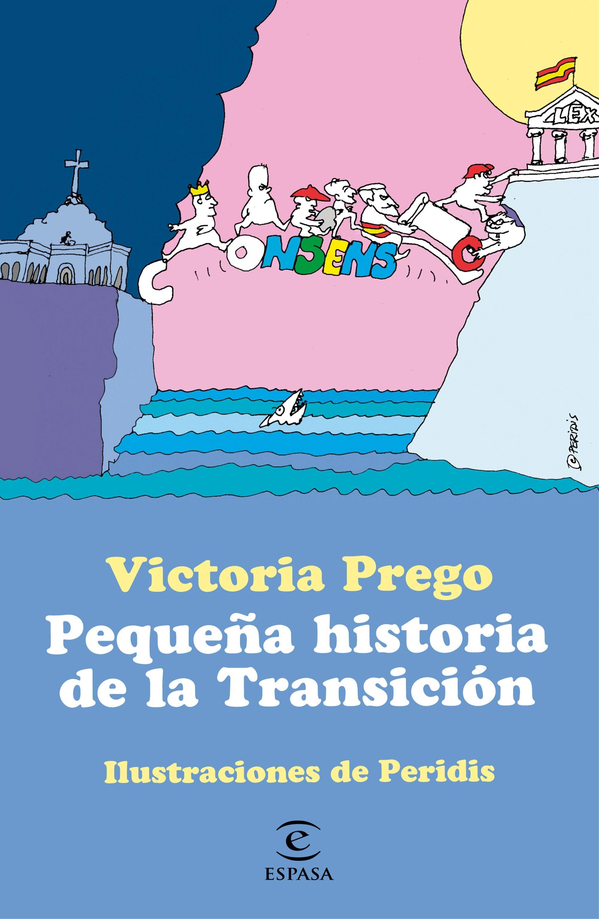 Pequeña Historia de la Transición "Ilustraciones de Peridis". 