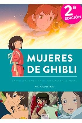 Mujeres de Ghibli "La Huella Femenina de Miyazaki en el Anime". 