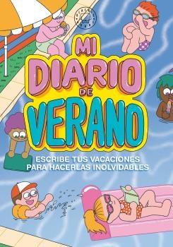 Mi Diario de Verano (Nueva Edición) "Escribe tus Vacaciones para Hacerlas Inolvidables". 