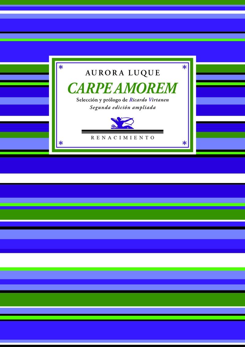 Carpe Amorem "Segunda Edición Ampliada". 