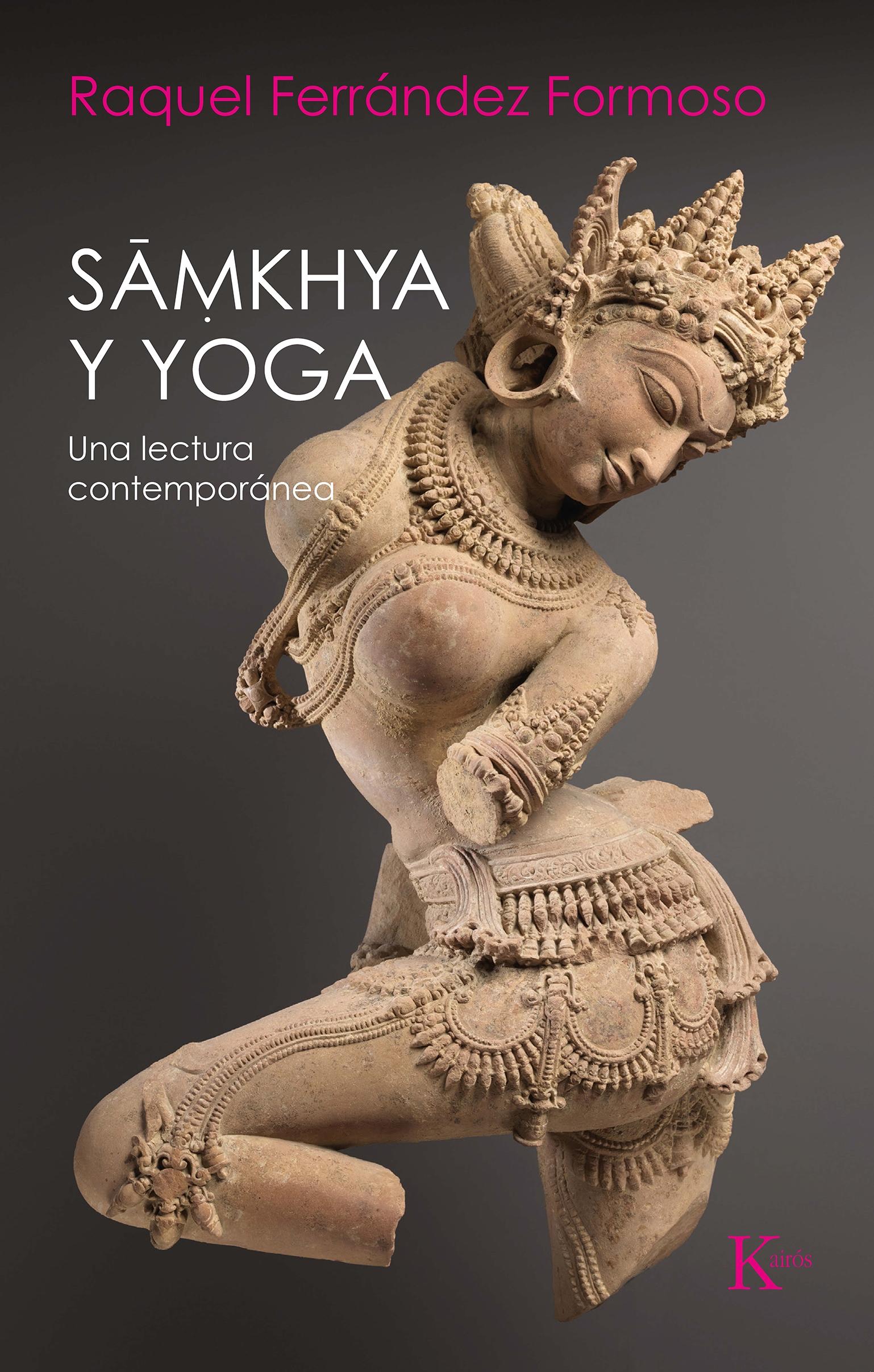 Samkhya y Yoga "Una Lectura Contemporanea". 