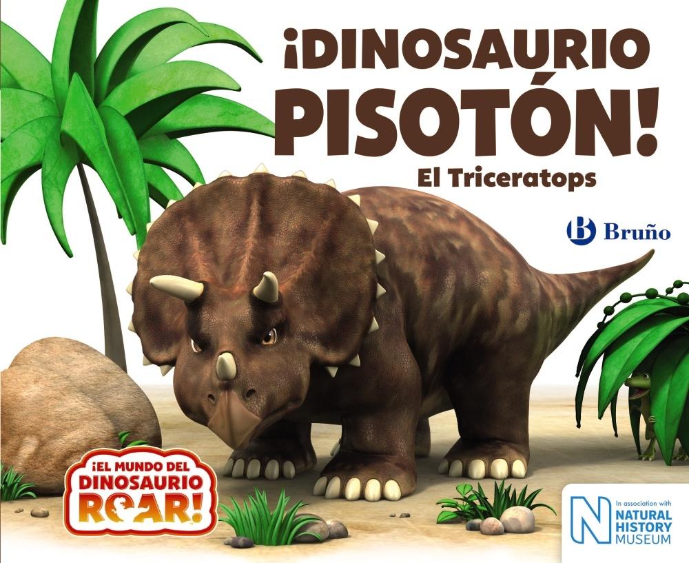 ¡Dinosaurio Pisotón! el Triceratops. 