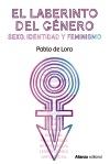 El Laberinto del Género "Sexo, Identidad y Feminismo". 