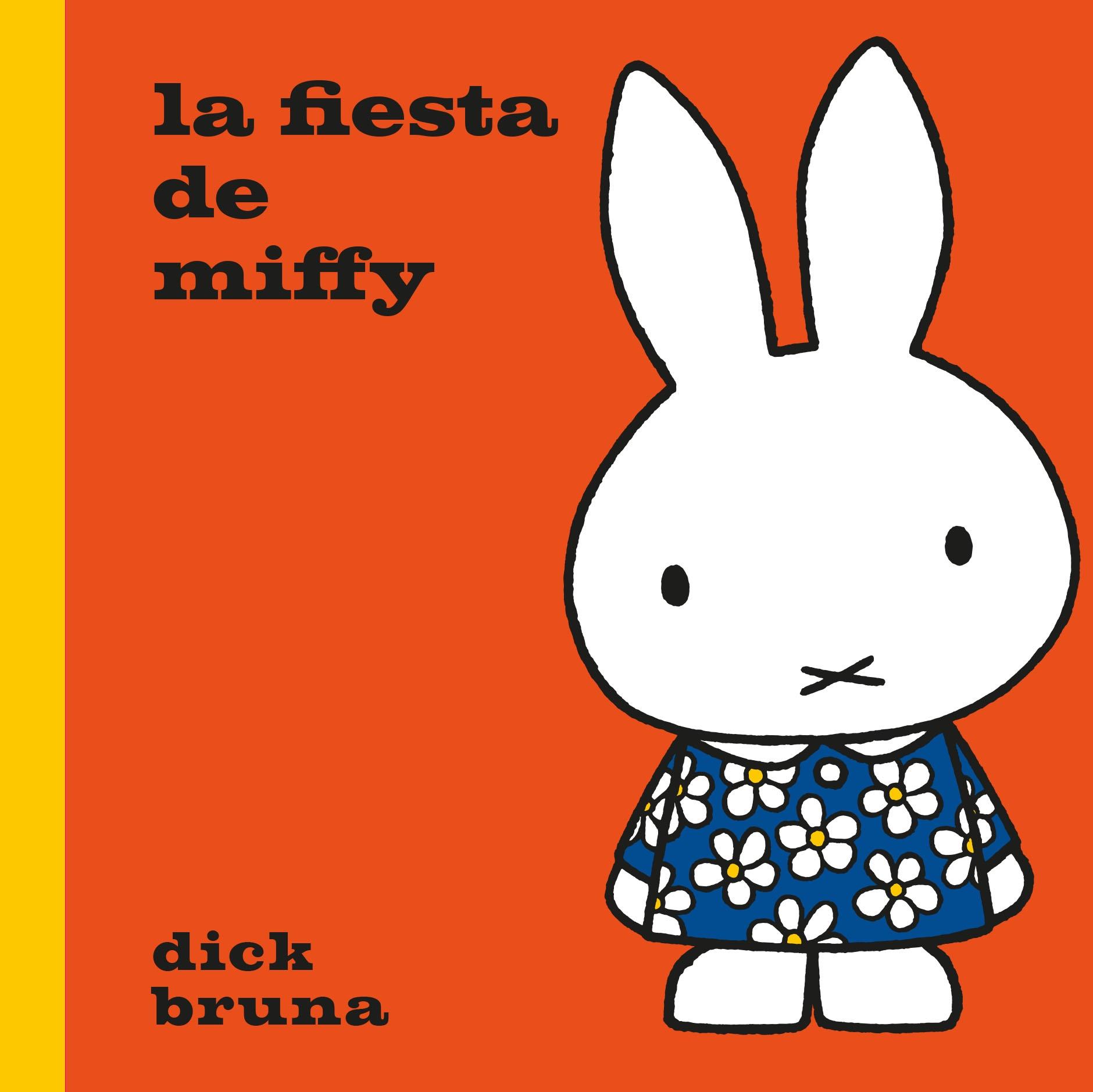 La Fiesta de Miffy. 