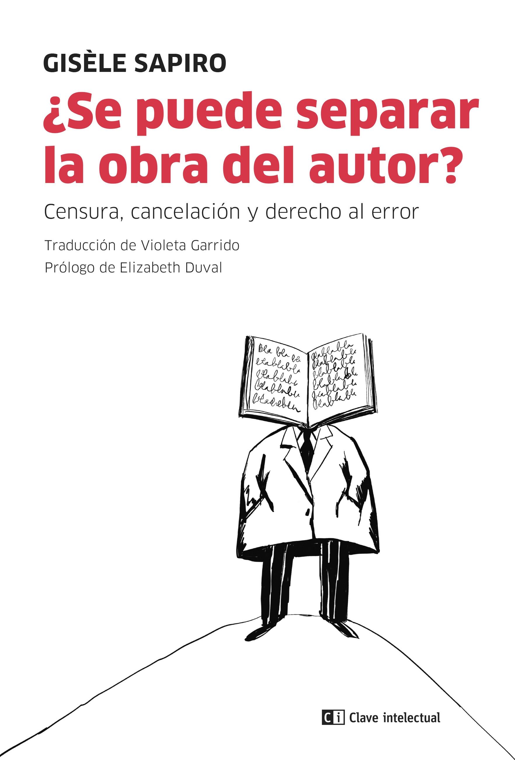 ¿Se Puede Separar la Obra del Autor? "Censura, Cancelación y Derecho al Error". 