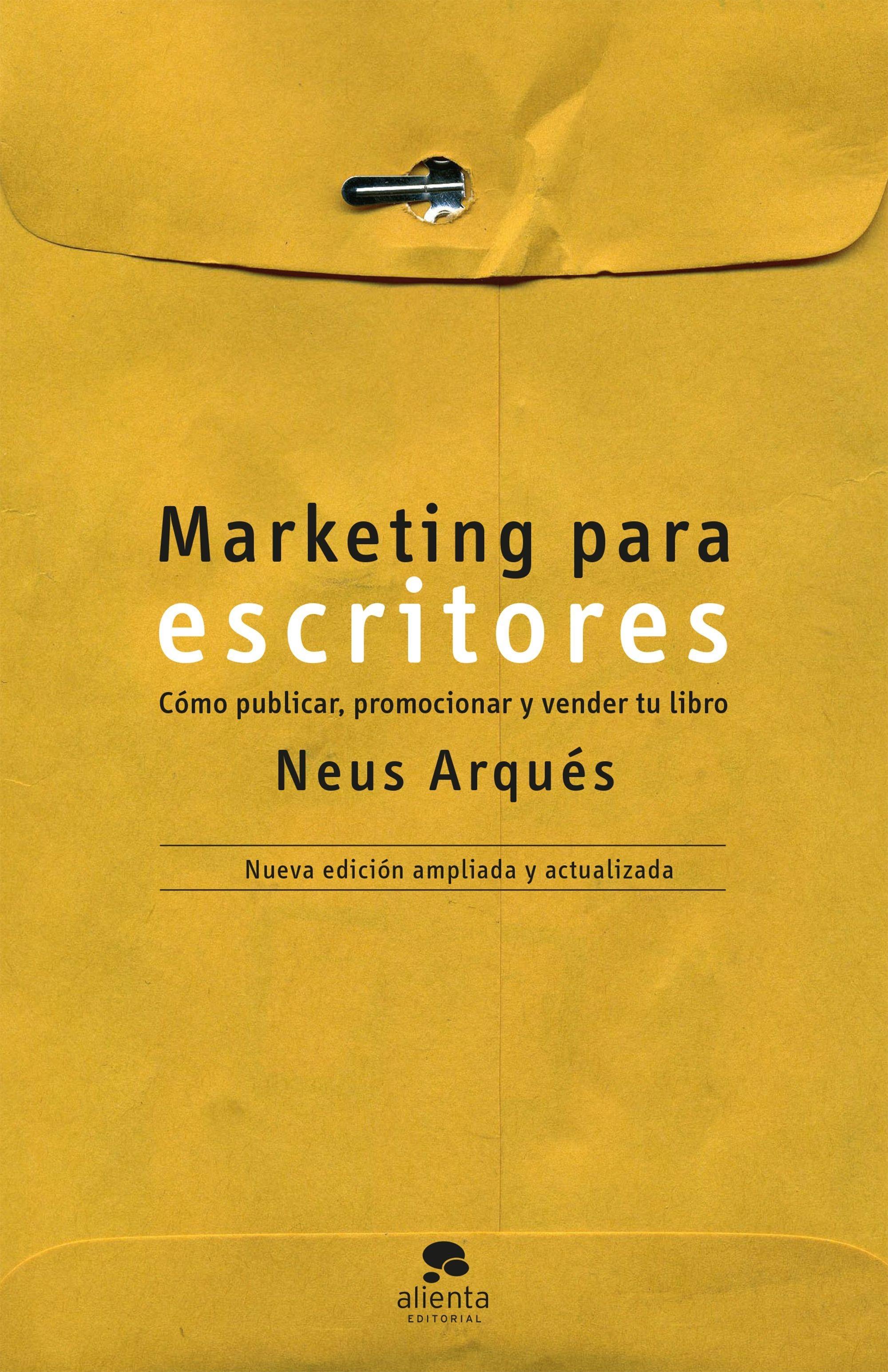 Marketing para Escritores "Cómo Publicar, Promocionar y Vender tu Libro". 
