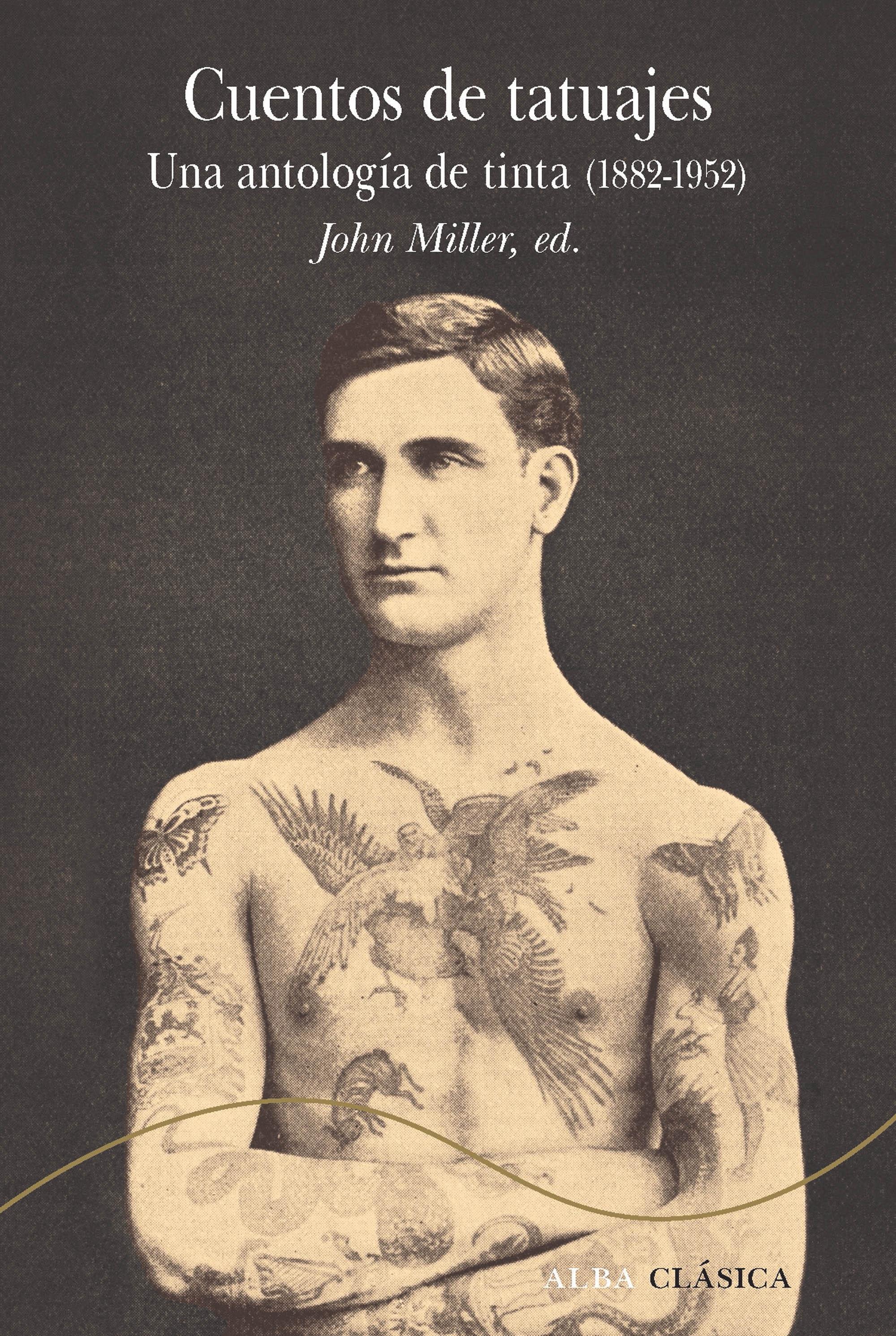 Cuentos de Tatuajes "Una Antología de Tinta (1882-1952)"