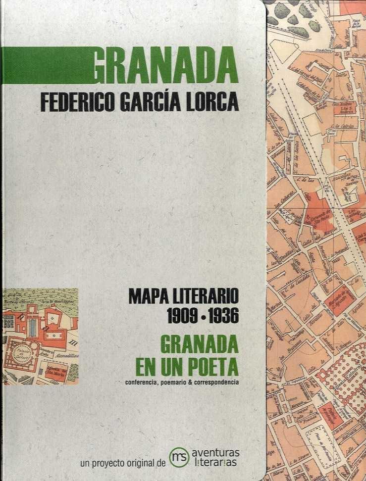 Granada en un Poeta "Mapa Literario 1909-1936". 